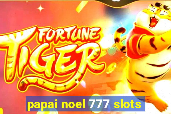 papai noel 777 slots